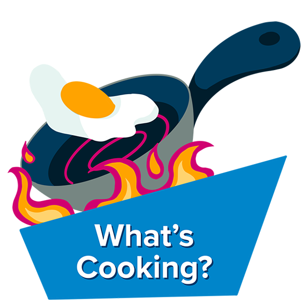 What's Cooking?