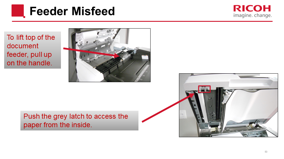 Clearing a Misfeed 4 - Feeder Misfeed